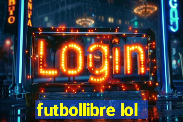 futbollibre lol